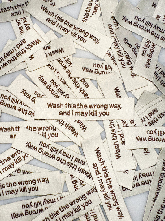 Wash this the wrong way - Label